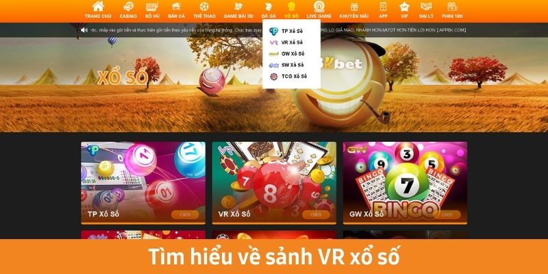 Tìm hiểu về sảnh VR xổ số